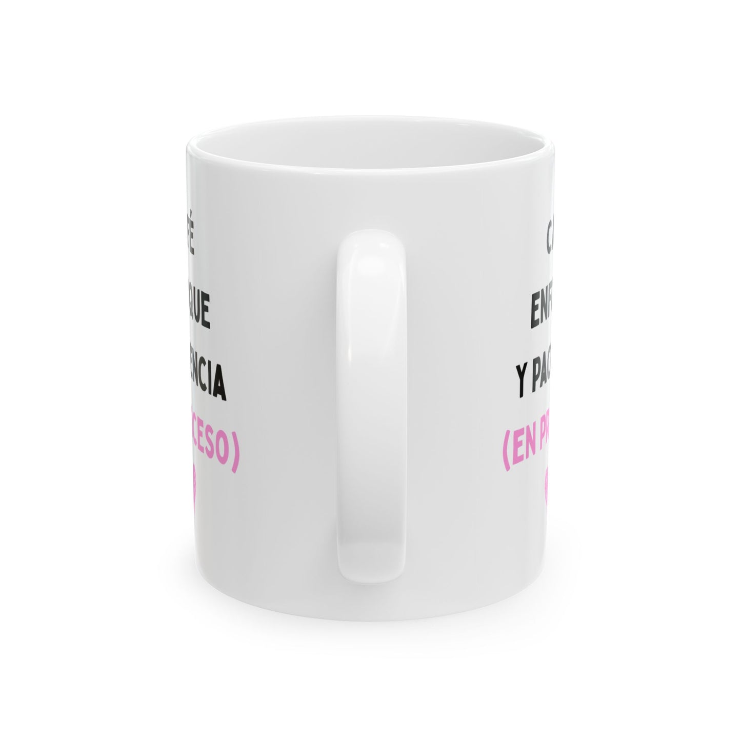 Ceramic Mug — Bilingual Humorous Spanish-English Quote Coffee Cup (11oz, 15oz)