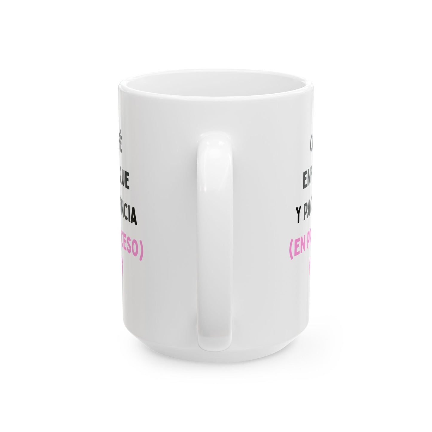 Ceramic Mug — Bilingual Humorous Spanish-English Quote Coffee Cup (11oz, 15oz)