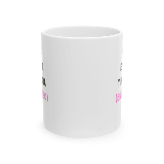 Ceramic Mug — Bilingual Humorous Spanish-English Quote Coffee Cup (11oz, 15oz)