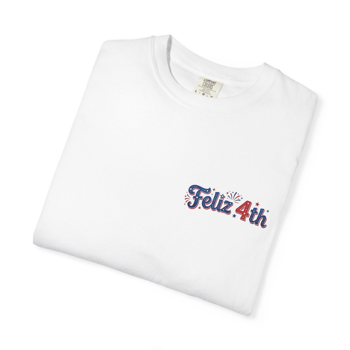 Feliz 4th… Now Pass the Carne Asada — Latina 4th of July Graphic T-shirt